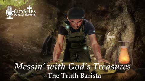 Messin' with God's Treasures