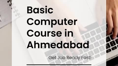 Basic Computer Course in Ahmedabad | Job-Oriented Digital Skills for 2025