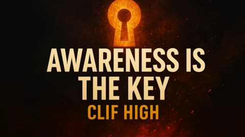 P2 🔑Awareness Is THE Key—Clif High Exposes The Trap Nobody Sees