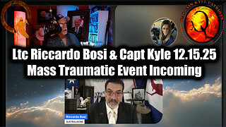 Ltc Riccardo Bosi & Capt Kyle 12.15.25 - Mass Traumatic Event Incoming