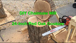 Can a DIY Chainsaw Mill Cut 24" Oak Cookies?