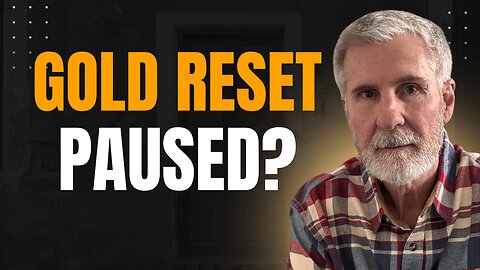 EXPERTS Say GOLD REVALUATION Is On Pause - Learn Why!