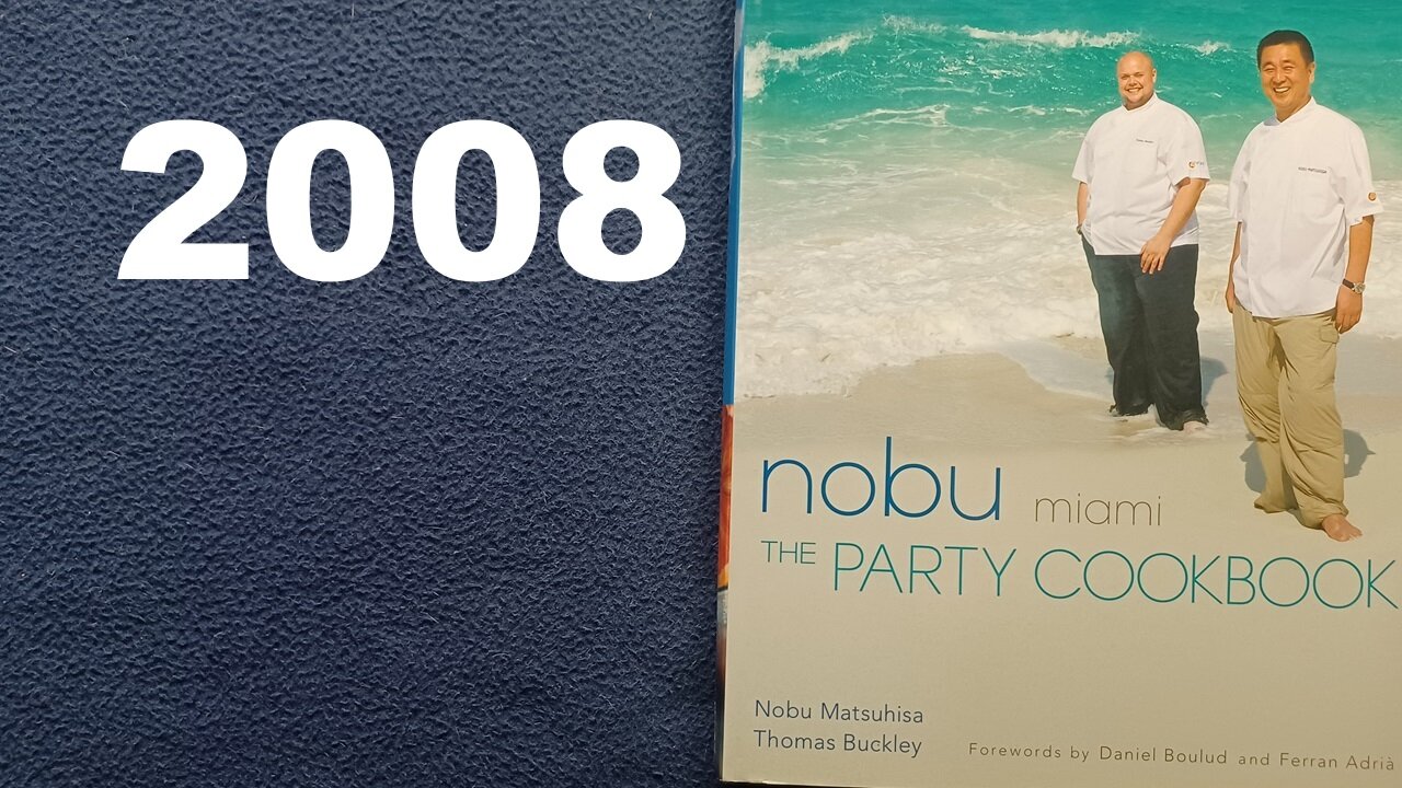 nobu miami, THE PARTY COOKBOOK, Nobu Matsuhisa, Thomas Buckley, Forewords D. Boulud , F. Adrià, 2008