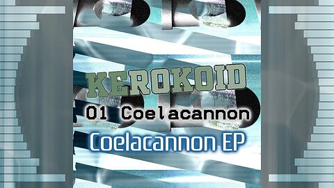 Kerokoid - Coelacannon