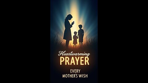 Heartwarming Prayer for Family 🙏 A Mother’s Daily Prayer for Her Husband, Children & Loved Ones
