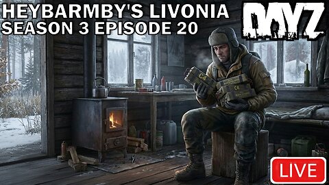 DayZ LIVE: Solo Winter Survival on HeyBarmby's Livonia!