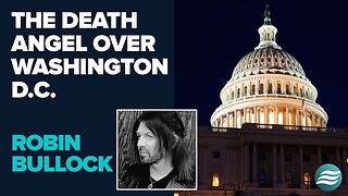 Robin Bullock: The Death Angel Over Washington DC | Feb 17 2025