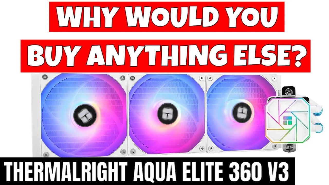 BEST Value AIO Thermalright Aqua Elite 360 V3 Why Buy Anything Else?