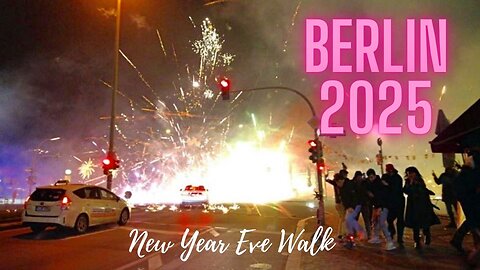 BERLIN is like a WAR ZONE 2025 New Year Eve