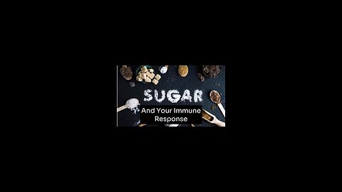 Sugar and your immune response