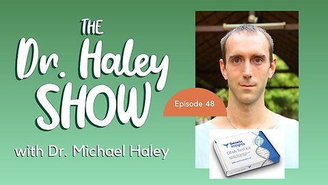 48 | DNA Test Reveals EVERYTHING - How to Read them with Elwin Robinson on The Dr. Haley Show