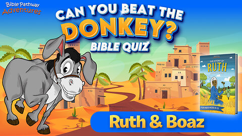 Ruth & Boaz Bible Quiz