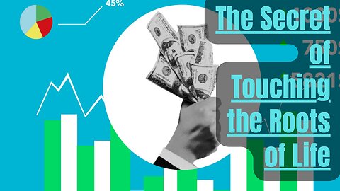 #46 The Secret of Touching the Roots of Life