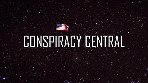 Conspiracy Central, Feb 8, 2025, 6:30 pm pacific