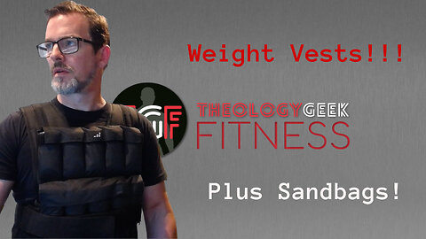 Weight Vests Make it Better: Sandbags