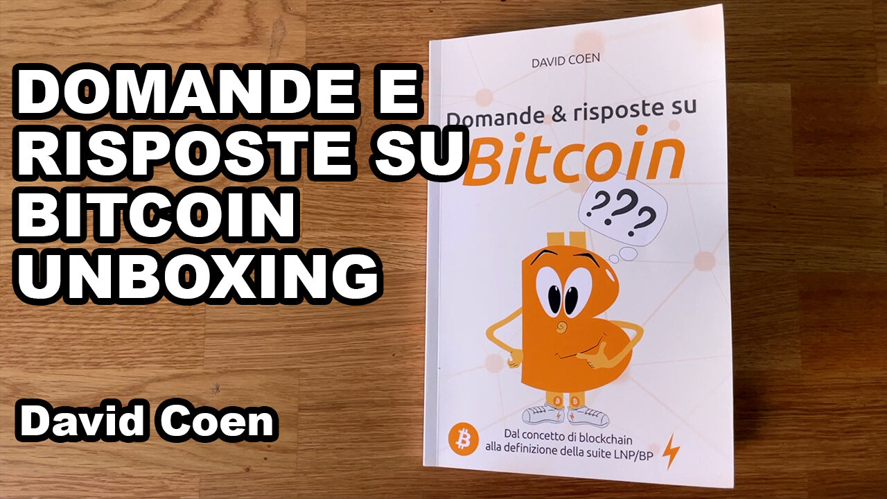 Domande e Risposte su Bitcoin Unboxing - David Coen