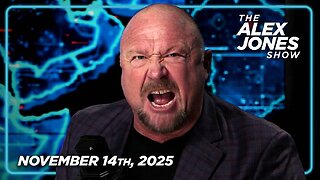 The Alex Jones Show FRIDAY FULL SHOW 11/14/25