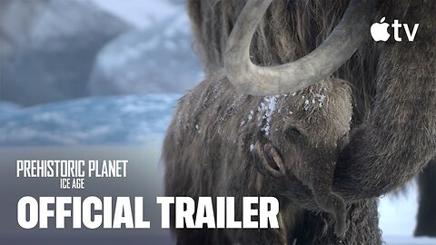 Prehistoric Planet: Ice Age - Season 3 Official Trailer