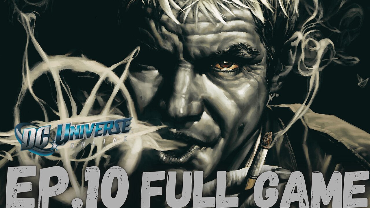 DC UNIVERSE ONLINE Gameplay Walkthrough EP.10- Crushing Sorrow: Searching FULL GAME