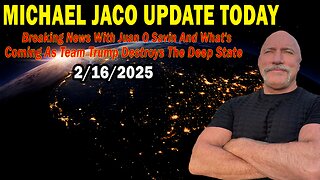 Michael Jaco Situation Update Feb 16: "Breaking News With Juan O Savin And What's Coming As Team Trump Destroys The Deep State"