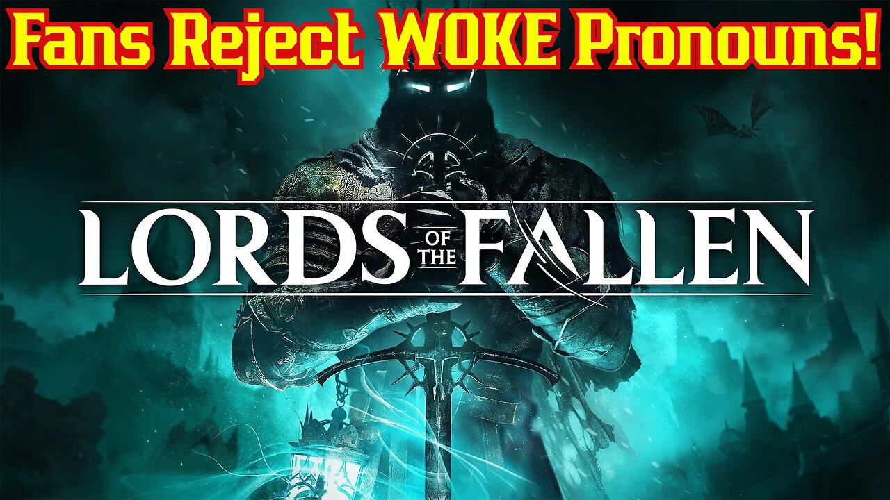 Lords Of The Fallen Fans REJECT WOKE As Devs Let Gamers Decide The Future Of Games