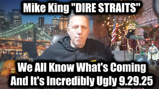 "DIRE STRAITS" 9.29.25 - We All Know What's Coming, And It's Incredibly Ugly