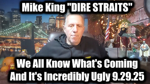 "DIRE STRAITS" 9.29.25 - We All Know What's Coming, And It's Incredibly Ugly
