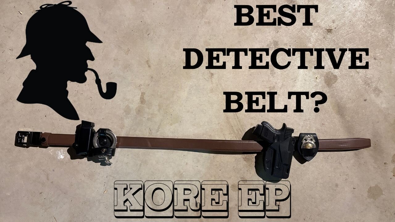 The Best Detective Belt? Kore EP Review