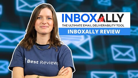 2025 InboxAlly Review: Deliverability Made Easy