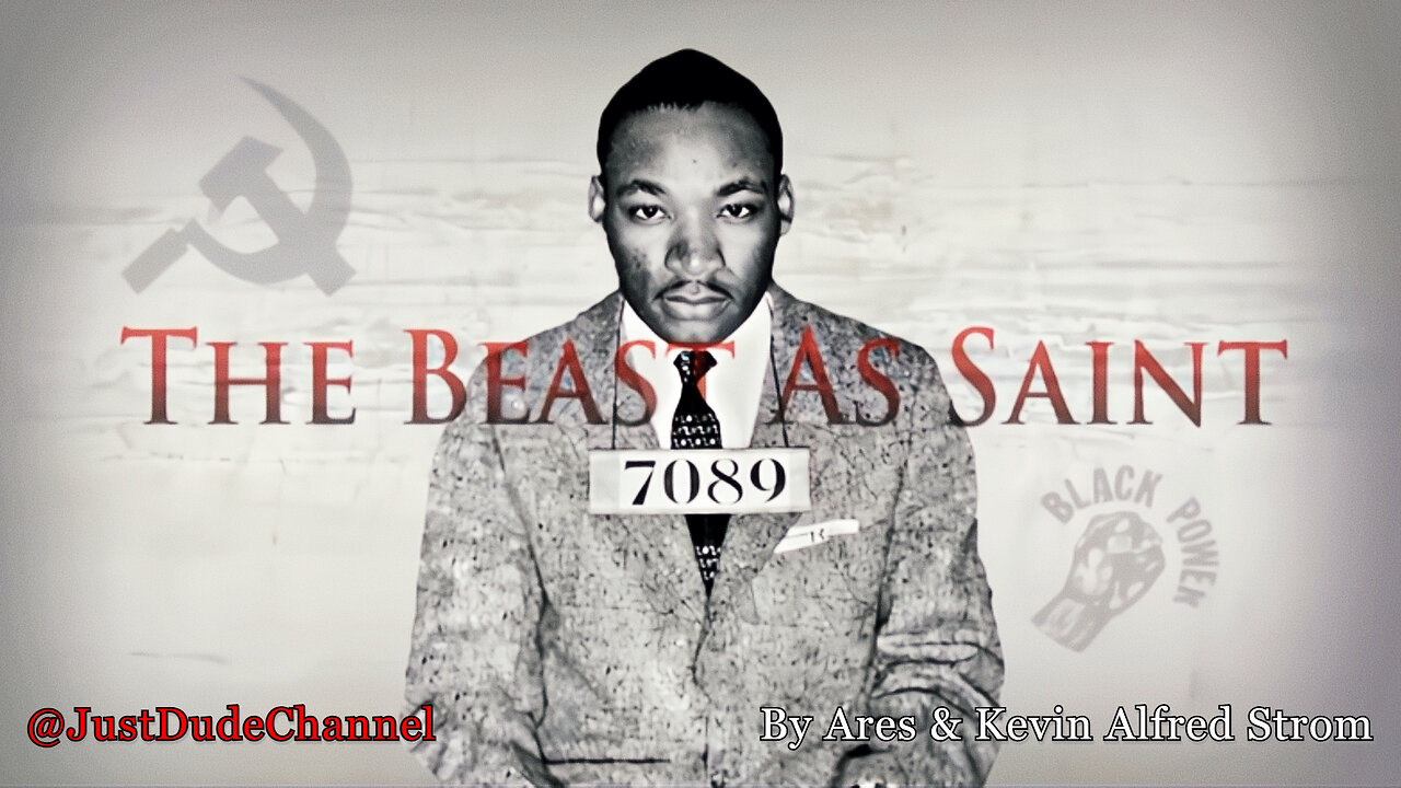 The Beast As Saint: The Truth About Martin Luther King | Ares | Kevin Alfred Strom