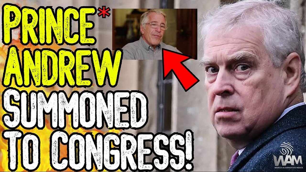 BREAKING: PRINCE ANDREW SUMMONED TO CONGRESS! - Will Be Questioned Over Epstein!