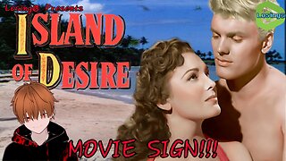 🌊🌴 Island of Desire (1952) 🌊🌴| MOVIE SIGN!!!