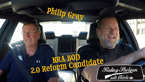 RSWC Philip Gray, NRA BOD 2.0 Reform Candidate