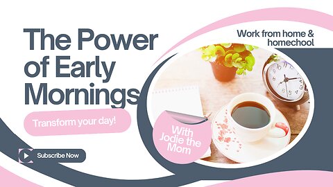 The Power of Early Mornings: Transform Your Day