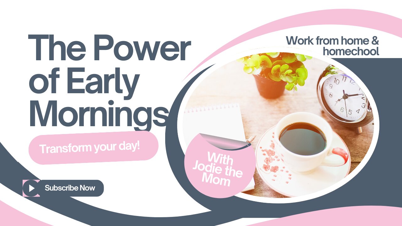 The Power of Early Mornings: Transform Your Day