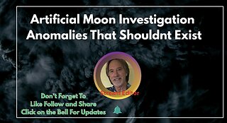 Artificial Moon Investigation: Anomalies That Shouldn't Exist.