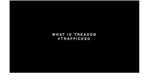 WHAT IS TREASON❓(2024)