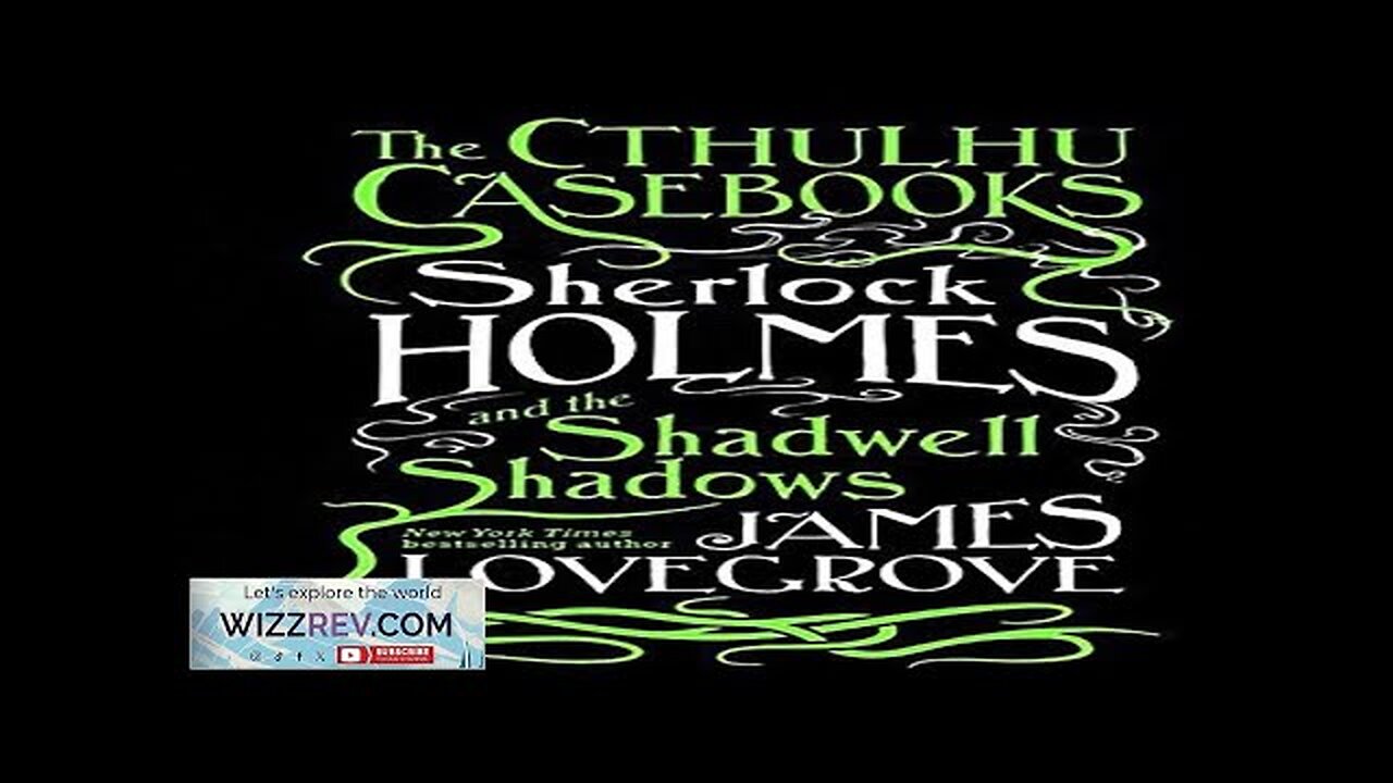 The Cthulhu Casebooks: Sherlock Holmes & The Shadwell Shadows Review