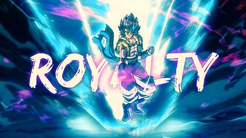 Gogeta Vs. BrolyľAMVJ- Royalty (EPLIPSEY WARNING)
