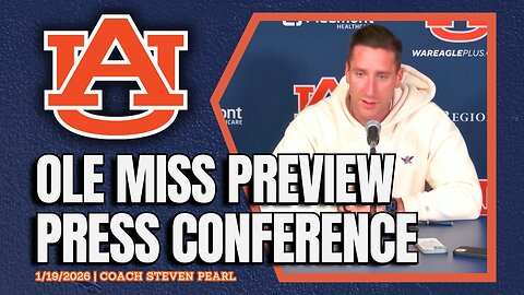 What Steven Pearl Said Ahead of Auburn vs Ole Miss | Full Press Conference