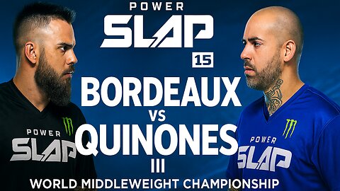 Power Slap 15: Bordeaux vs Quinones – Who Wins the Trilogy?
