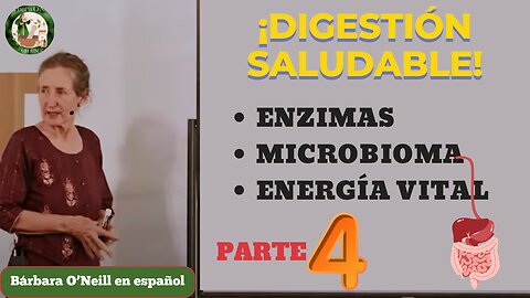 Digestión Saludable | Barbara O’Neill – ¡CUIDA TU INTESTINO!_Parte 4