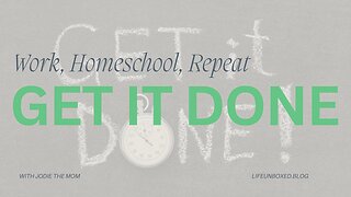 Work, Homeschool, Repeat? Get It Done And Keep Your Sanity