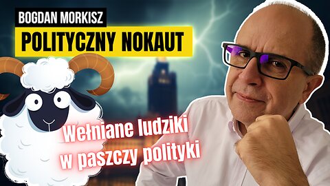 Wełniane ludziki w paszczy polityki start 20.00