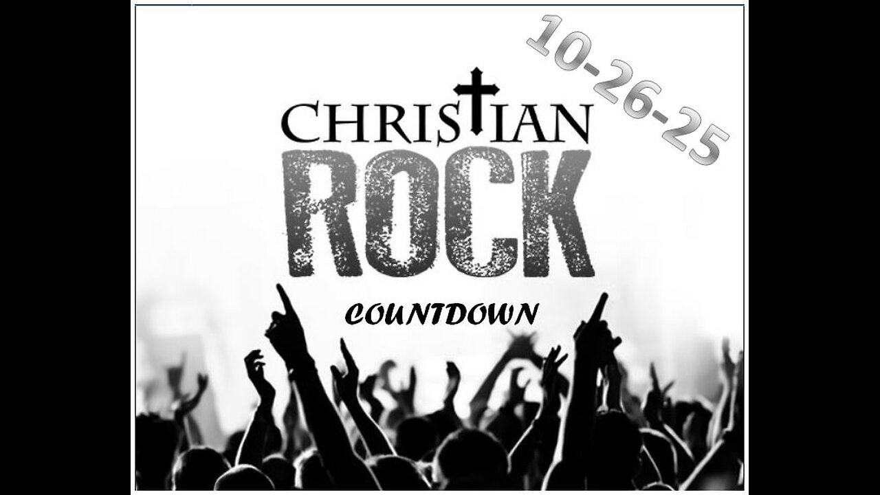 CHRISTIAN ROCK COUNTDOWN - 26-OCT-25