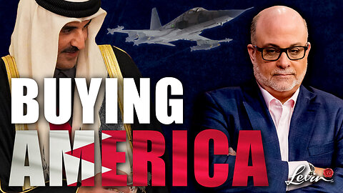 Mark Levin Warns: Qatar Is Trying To BUY America