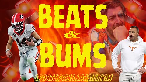 Beats & Bums: NCAAF - Week 10