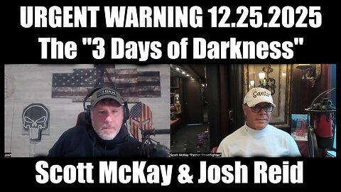 Join Me In Listening To SCOTT MCKAY & JOSH REID Reveal The Upcoming 3 Days Of Darkness