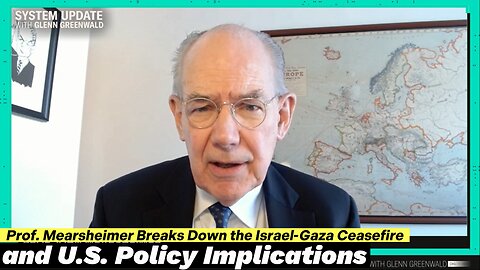 John Mearsheimer Explains How Israel-Gaza Ceasefire Shapes U.S. Foreign Policy