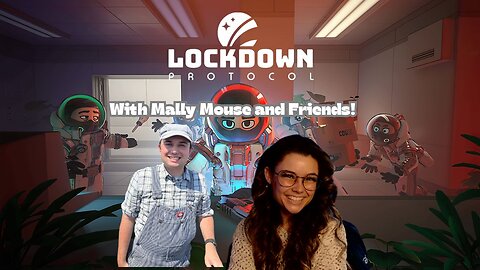 Lockdown Protocol with Mally Mouse and Friends!